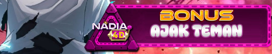 NADIA4D BONUS AJAK TEMAN
